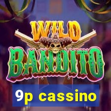 9p cassino